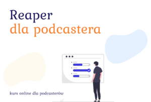 Edycja podcastów w programie Reaper